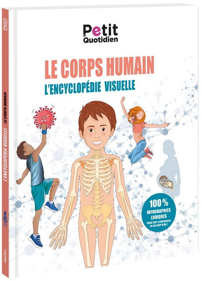 Le Corps humain : l&#39;encyclopédie visuelle - COLLECTIF