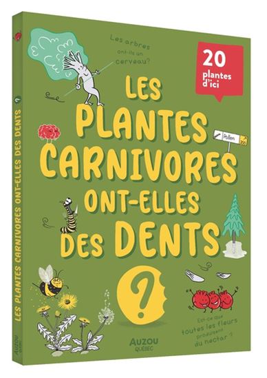 Les Plantes carnivores ont-elles des dents ? - PIERRE-ALEXANDRE BONIN - LUCILE D DROUOT