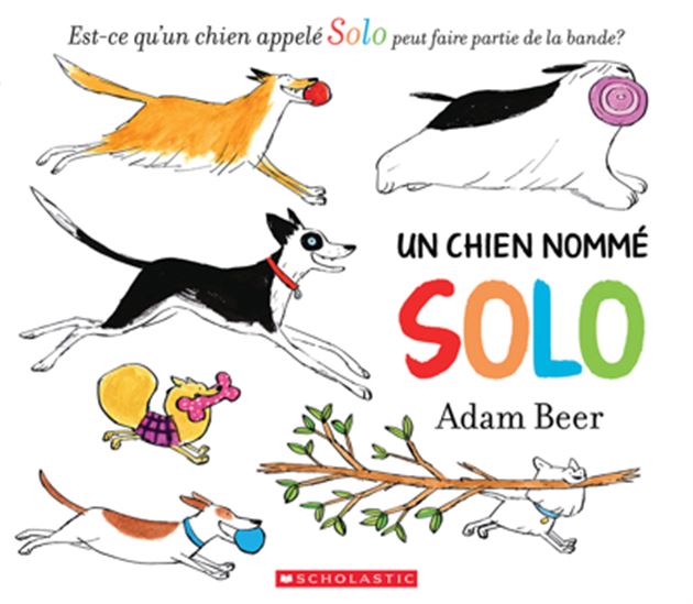 Un chien nommé Solo - ADAM BEER