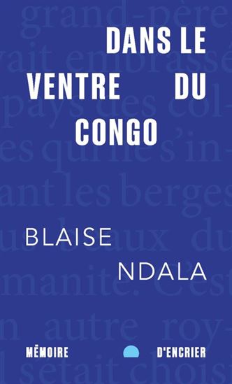 Dans le ventre du Congo - BLAISE NDALA