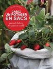 Créez un potager en sacs : spécial balcon, terrasse et ruelle - KEVIN ESPIRITU