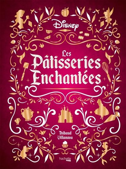 Les Pâtisseries enchantées - THIBAUD VILLANOVA