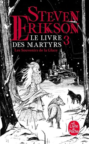 Les Souvenirs de la glace #03 - STEVEN ERIKSON