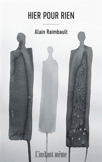 Hier pour rien - ALAIN RAIMBAULT