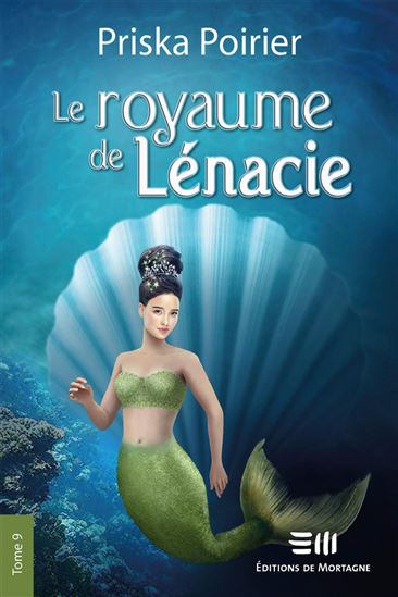 Le Royaume de Lénacie #09 - PRISKA POIRIER