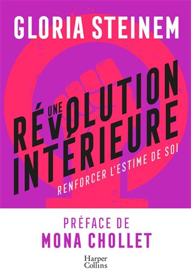 Une révolution intérieure : essai sur l&#39;amour-propre et la confiance en soi - GLORIA STEINEM