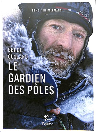 Le Gardien des pôles - BENOÎT HEIMERMANN - BORGE OUSLAND