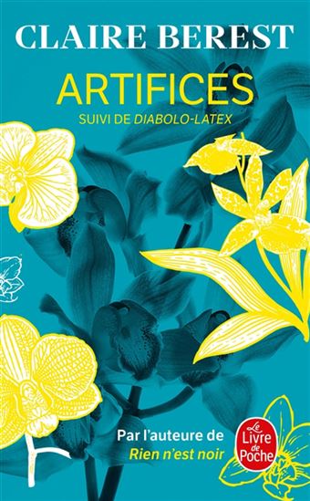 Artifices / Diabolo latex - CLAIRE BEREST