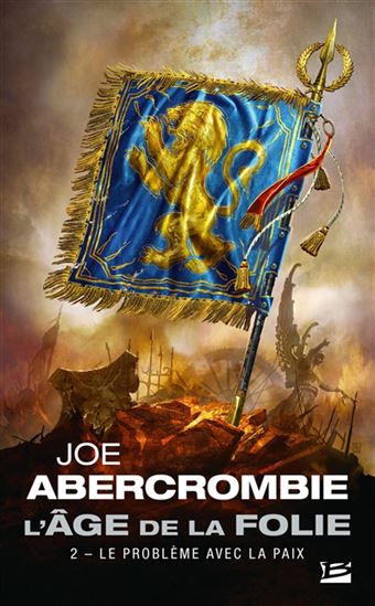 Le Problème avec la paix #02 - JOE ABERCROMBIE