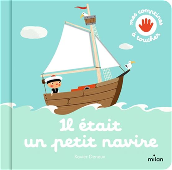 Il était un petit navire N. éd. - XAVIER DENEUX