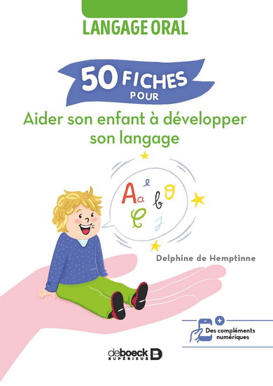50 fiches pour aider son enfant à développer son langage - DELPHINE DE HEMPTINNE