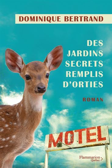 Des jardins secrets remplis d&#39;orties - DOMINIQUE BERTRAND