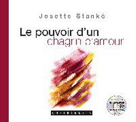 Le Pouvoir d&#39;un chagrin d&#39;amour - JOSETTE STANKE