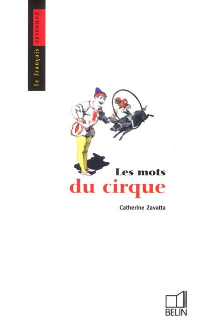 Les Mots du cirque - CATHERINE ZAVATTA
