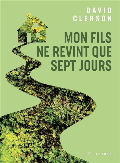 Mon fils ne revint que sept jours - DAVID CLERSON