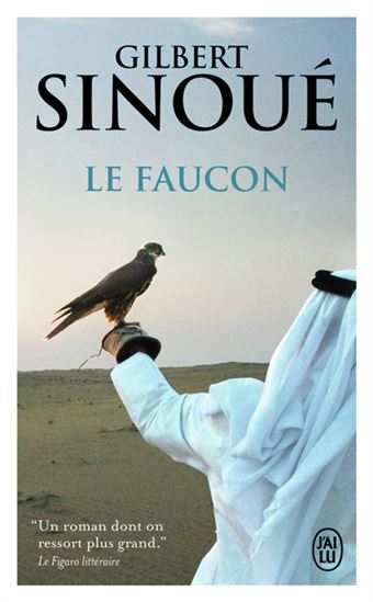Le Faucon - GILBERT SINOUÉ