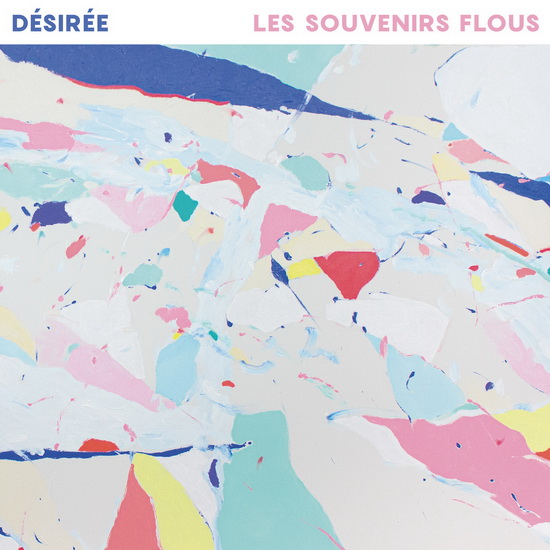 Les Souvenirs Flous - DÉSIRÉE