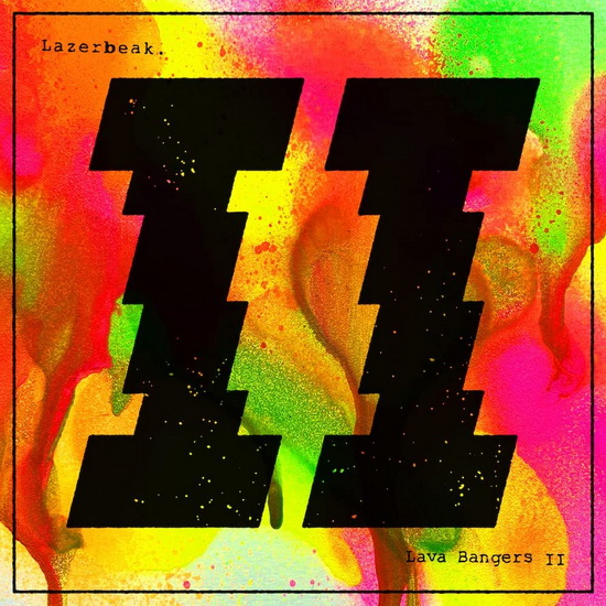 Lava Bangers II - LAZERBEAK