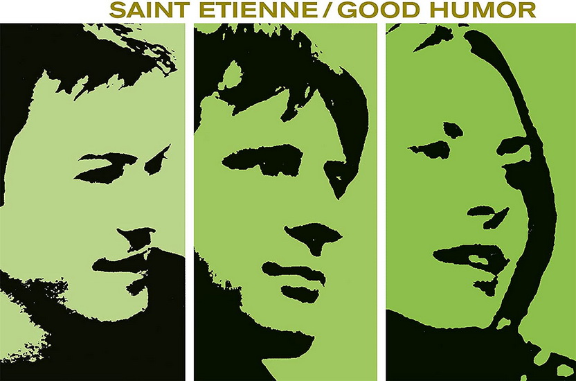 Good Humour (Vinyle coloré) - SAINT ETIENNE