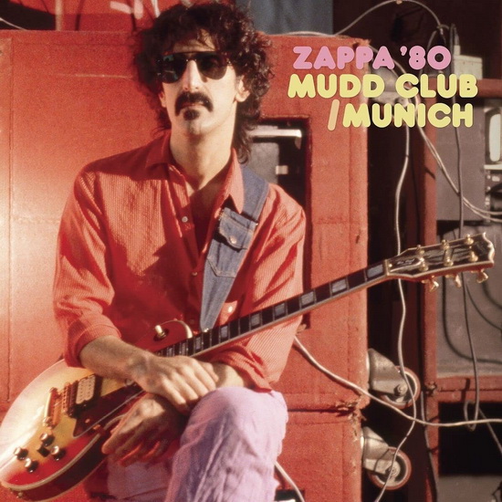 Mudd Club/Munich 80 (3Cd) - FRANK ZAPPA