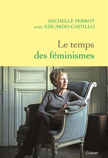 Le Temps des féminismes - MICHELLE PERROT