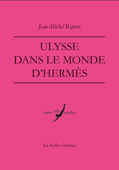 Ulysse dans le monde d'Hermès - JEAN-MICHEL ROPARS