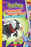 Legendary Nightmare (Pokémon: Graphix Chapters) by Meredith Rusu