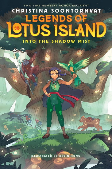 Into the Shadow Mist (Legends of Lotus Island #2) - CHRISTINA SOONTORNVAT