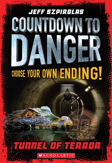 Tunnel of Terror (Countdown to Danger) - JEFF SZPIRGLAS