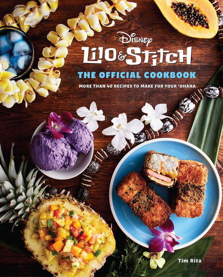 Lilo and Stitch: The Official Cookbook - TIM RITA