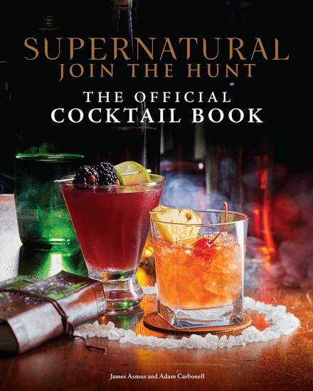Supernatural: The Official Cocktail Book - COLLECTIF