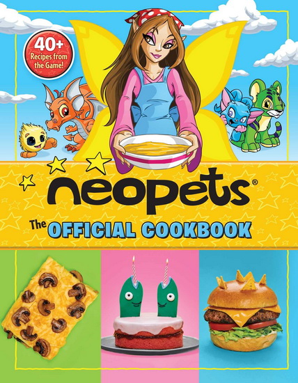 Neopets: The Official Cookbook - COLLECTIF