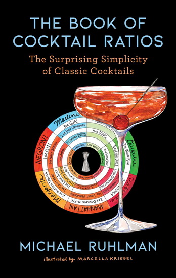 Book of Cocktail Ratios - MICHAEL RUHLMAN