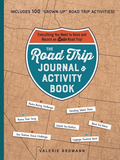 Road Trip Journal & Activity Book - VALERIE BROMANN