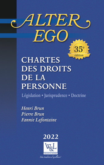 Chartes des droits de la personne : législation, jurisprudence, doctrine 35e éd. - HENRI BRUN & AL