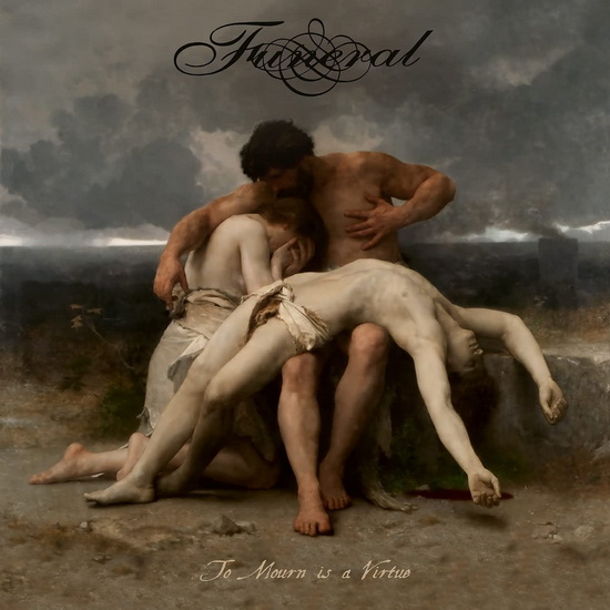 To Mourn Is A Virtue - FUNERAL