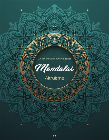 Mandalas : altruisme - COLLECTIF