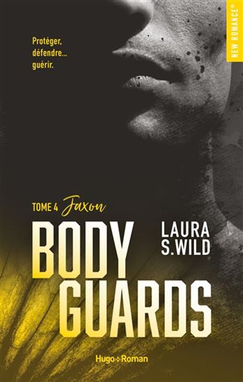 Bodyguards T.04 Jaxon - LAURA S. WILD