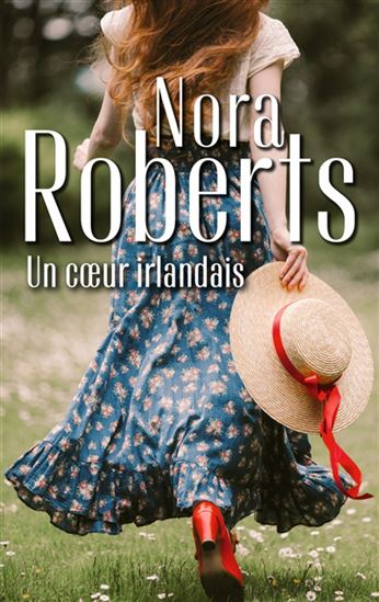 Un coeur irlandais - NORA ROBERTS