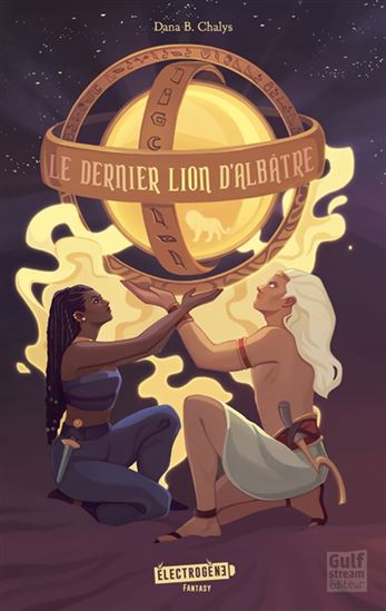 Le Dernier lion d&#39;albâtre - DANA B CHALYS