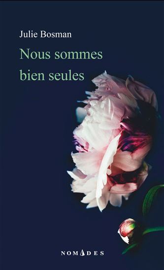 Nous sommes bien seules - JULIE BOSMAN