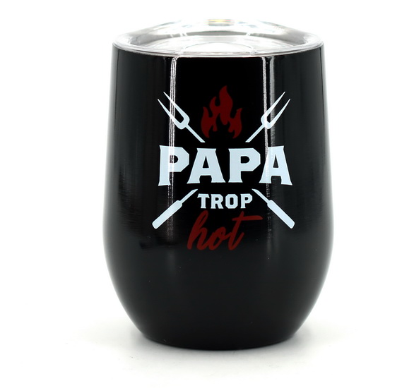 Gobelet à vin isotherme - Papa trop hot