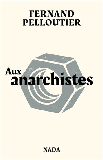 Aux anarchistes - FERNAND PELLOUTIER