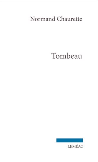 Tombeau - NORMAND CHAURETTE