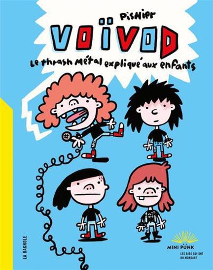 Voïvod : le thrash métal expliqué aux enfants - PISHIER