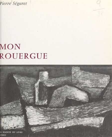 Mon Rouergue - COLLECTIF - PIERRE SÉGURET - PAUL VIGROUX