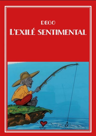 L'exilé sentimental - DEGO