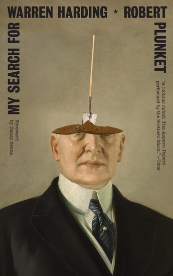 My Search for Warren Harding - ROBERT PLUNKET - DANZY SENNA