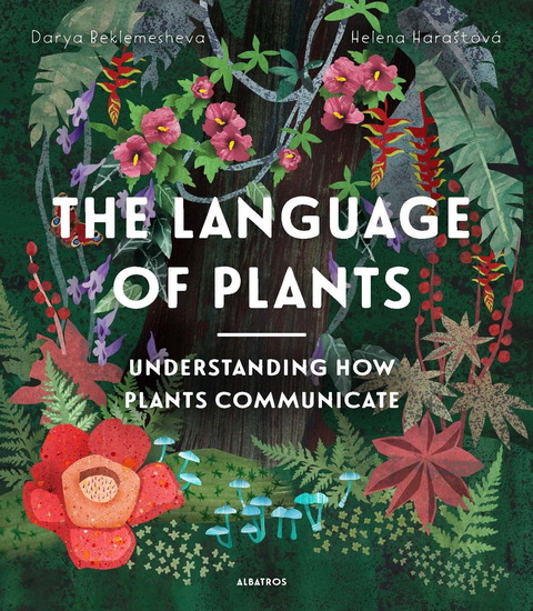 The Language of Plants - HELENA HARASTOVA - DARYA BEKLEMESHEVA