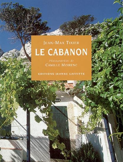 Le Cabanon - JEAN-MAX TIXIER